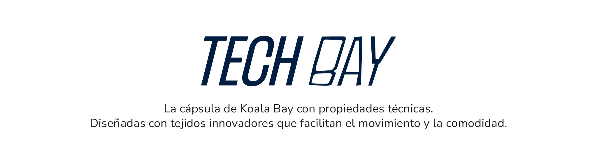 Banner cápsula Tech Bay25 de Koala Bay con propiedades técnicas para mayor confort